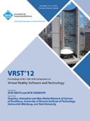 Symposium on Virtual Reality Software and Technology 2012
